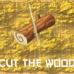 Cut The Wood