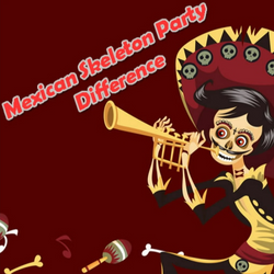 Mexican Skeleton Party Difference