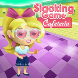 Slacking Game: Cafeteria