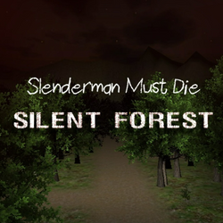 Slenderman Must Die: Silent Forest