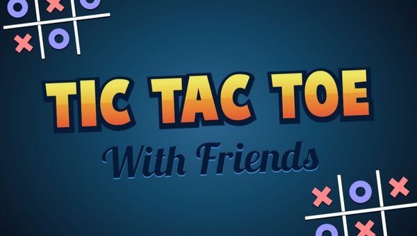 Tic Tac Toe With Friends | 🕹️ Play Tic Tac Toe With Friends Online On  GamePix